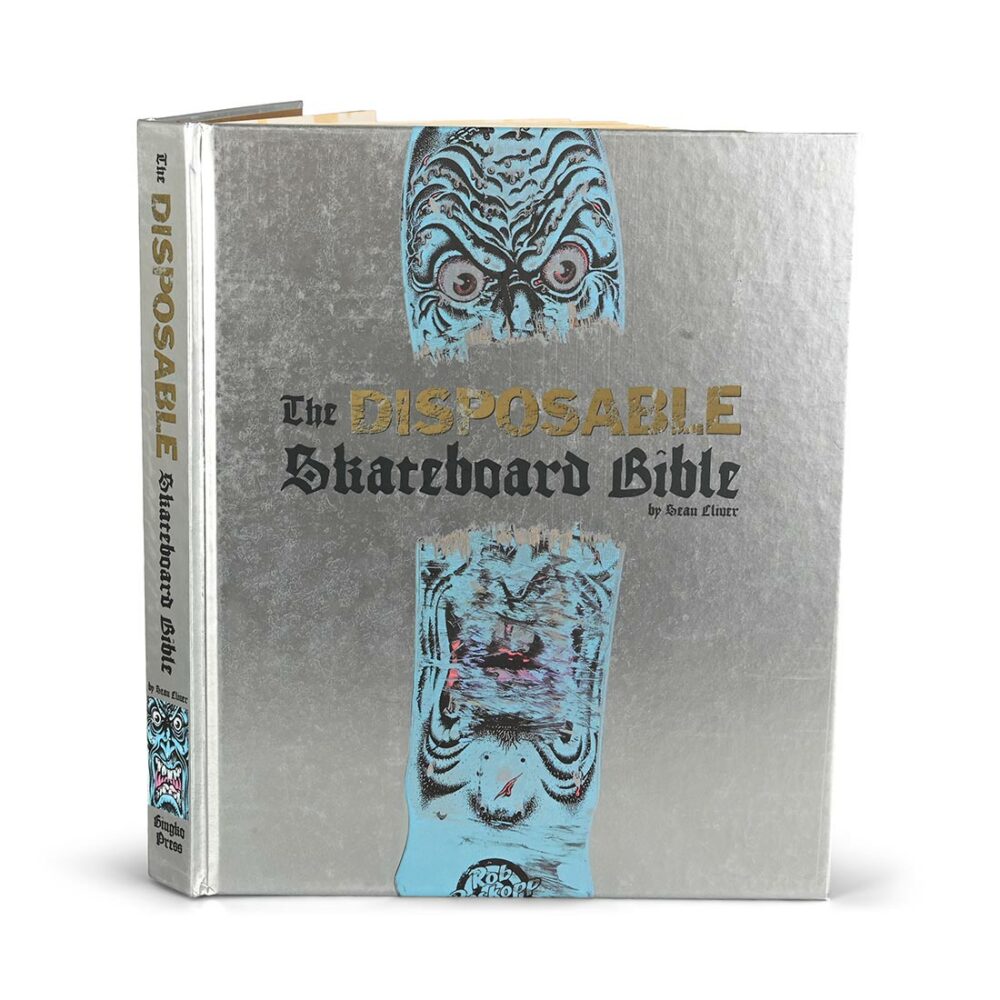 The Disposable Skateboard Bible Hardback Book By Sean Cliver