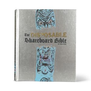【希少】The DISPOSABLE Skateboard Bible 洋書 The Disposable Skateboard Bible Hardback Book By Sean Cliver