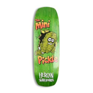 Heroin Skateboards Mini Pickle 9.5" Deck