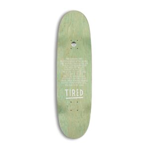 Tired The Ship Has Sailed Egg 9" Skateboard Deck